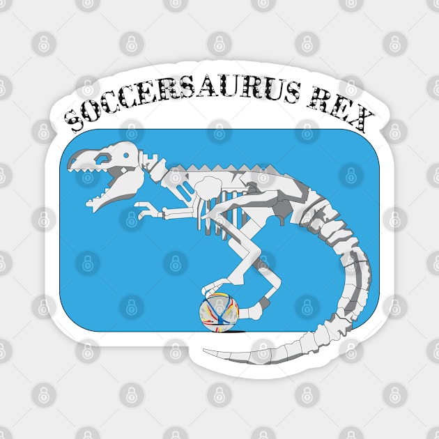 Soccersuarus Rex Magnet by GilbertoMS