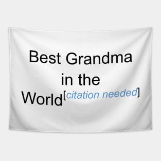 Best Grandma in the World - Citation Needed! Tapestry