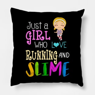 Just A Girl Who Loves Running And Slime Pillow