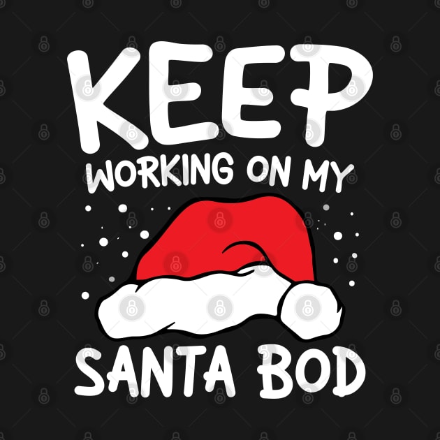 Keep Working On My Santa Bod by AngelBeez29