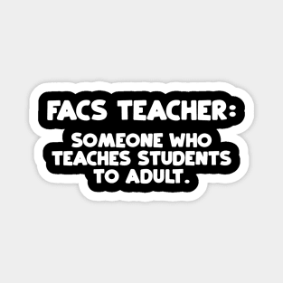 FACS Teacher Shirt Home Economics Teacher Gift Magnet