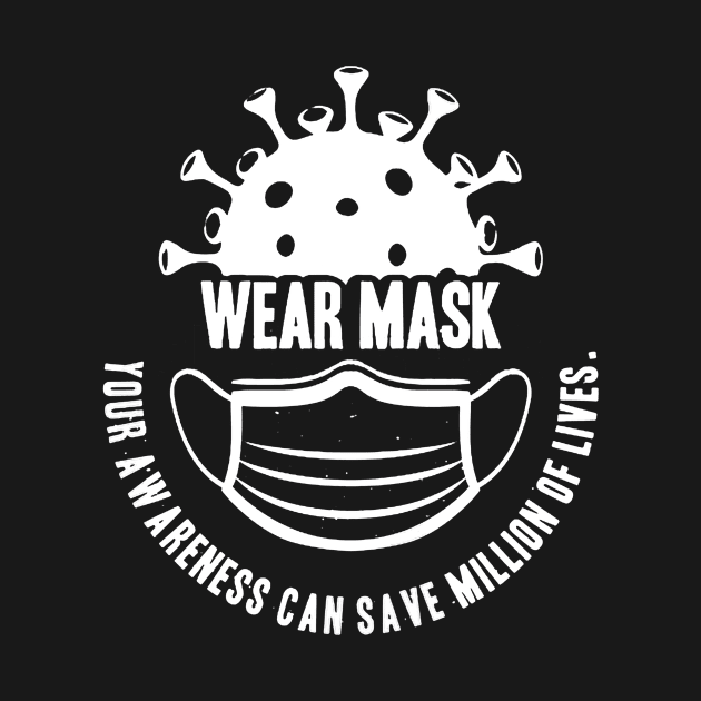 Wear Mask, Coronavirus, corona virus by shirt.des