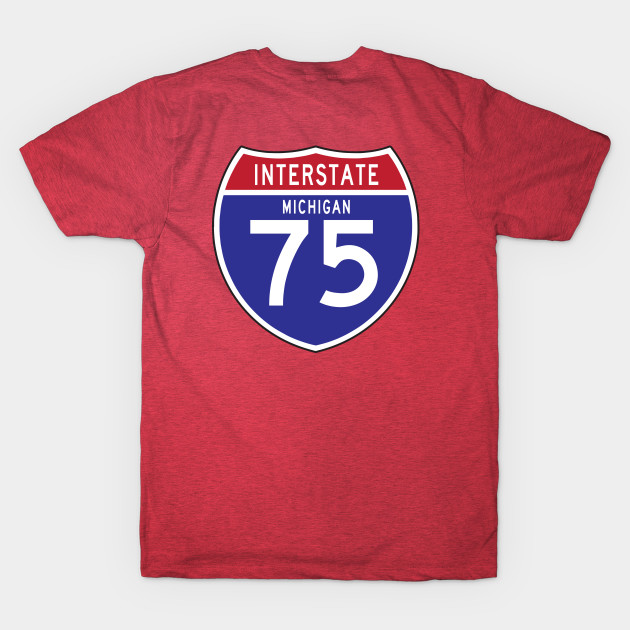 Discover I75 Michigan - 2-sided - Michigan - T-Shirt