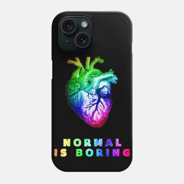 Normal is boring Phone Case by Skorretto