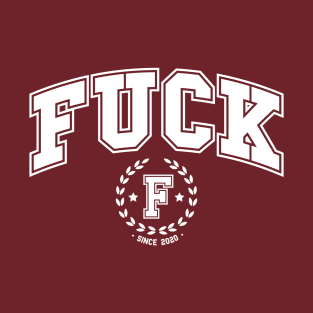 Fuck University T-Shirt