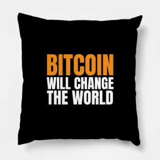 Bitcoin Will Change The World So Buy The Dip and HODL Pillow