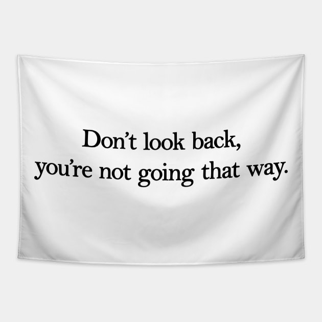 Dont look back Tapestry by MadebyTigger