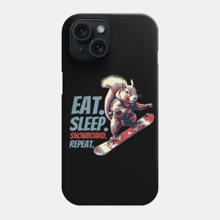 Eat Sleep Snowboard Repeat Funny Squirrel Snowboarding Phone Case