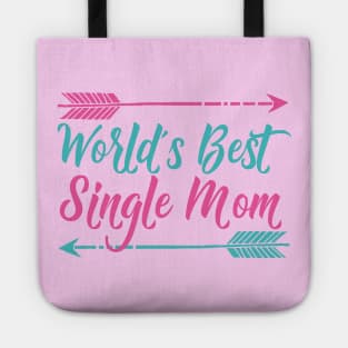 World's Best Single Mom Tote