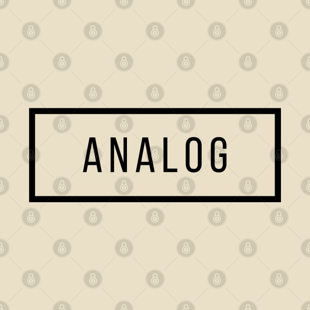 ANALOG by visionnaut 