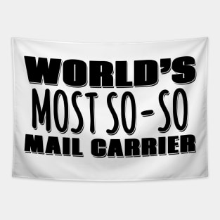 World's Most So-so Mail Carrier Tapestry