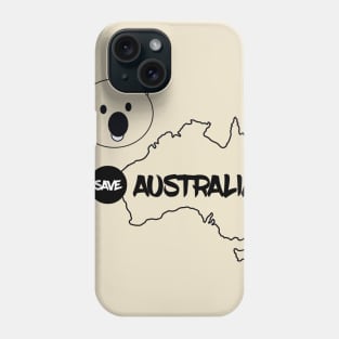 Save Australia Phone Case