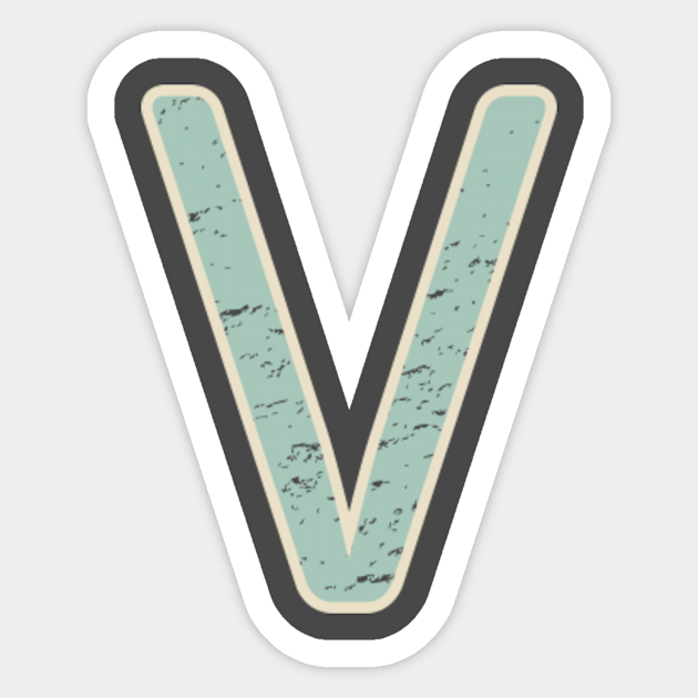 Letter V Vintage Distressed Initial Monogram Monogram V Sticker Teepublic Au