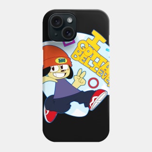 I Gotta Believe!!! Phone Case