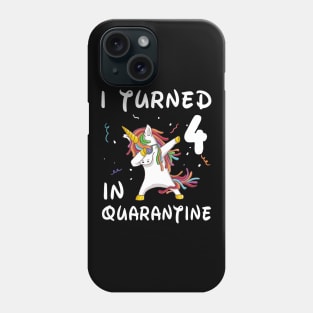 I Turned 4 In Quarantine Phone Case