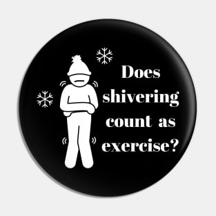 Does shivering count as exercise? Pin
