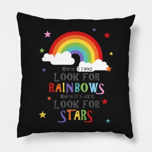 Look for rainbows Pillow