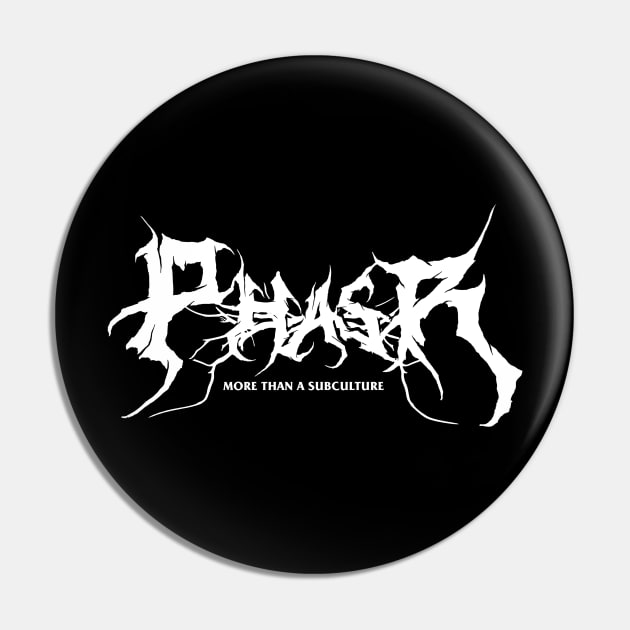 PHASR Death Metal in White Pin by PHASR