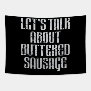 Funny Buttered Sausage Meme Tapestry