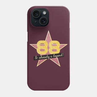 88th Birthday Gifts - 88 Years old & Already a Legend Phone Case