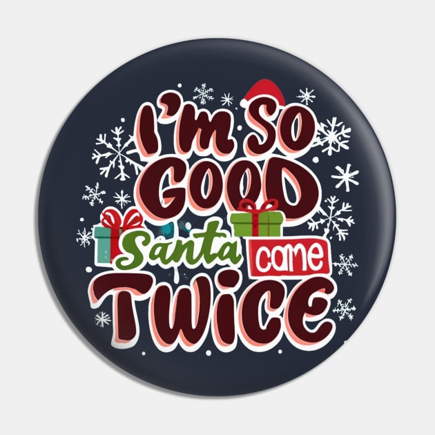 Santa Came Twice Pin by BukovskyART