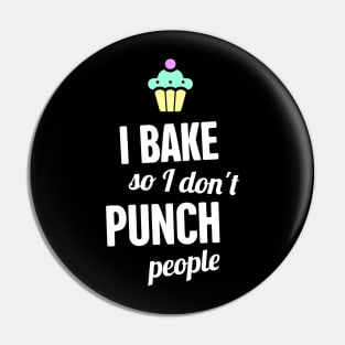 Funny Baking Quote | Gift For Bakers Pin