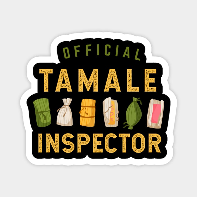 Official Tamale Inspector Magnet by verde