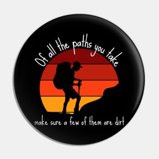Of All The Paths Hiking Vintage Retro Sunset Pin