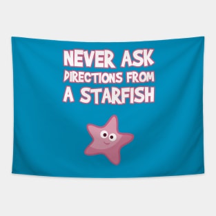 Never Ask Directions From A Starfish Tapestry