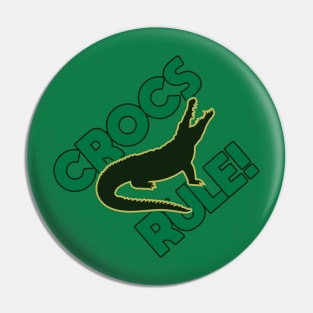 Crocs Rule! Pin