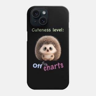 Hedgehog Cuteness Level Cute Adorable Funny Quote Phone Case