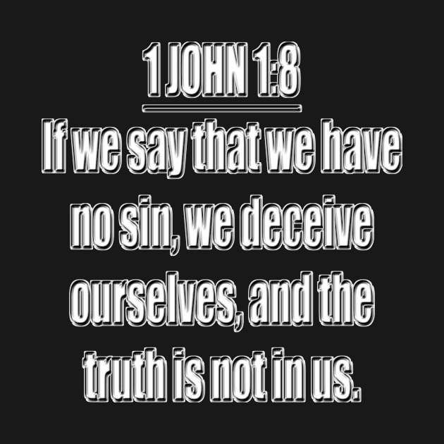 Bible Verse 1 John 1:8 (KJV) by Holy Bible Verses