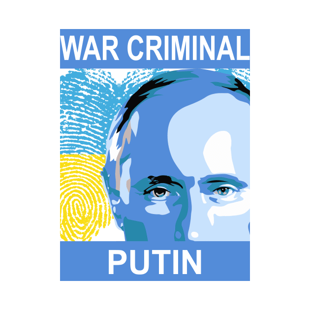 War Criminal Putin by DeVerviers