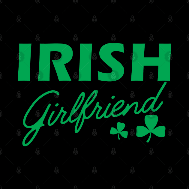 Irish Girlfriend by KC Happy Shop