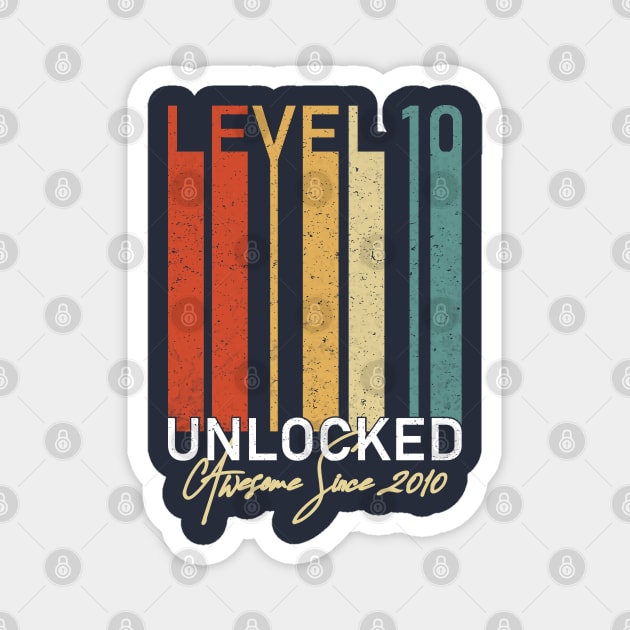 Level 10 Unlocked Awesome Since 2010 10th Birthday Video GamerGift Magnet by BioLite