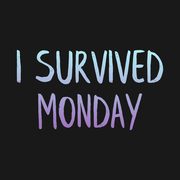 Survived Monday by MiniGuardian