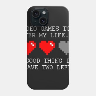 Video Games Took Over My Life Funny Video Gamer Phone Case