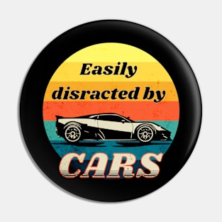 Easily Distracted by Cars Pin