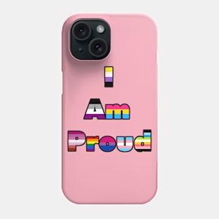 I am Proud Phone Case