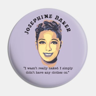 Josephine Baker Portrait and Quote Pin