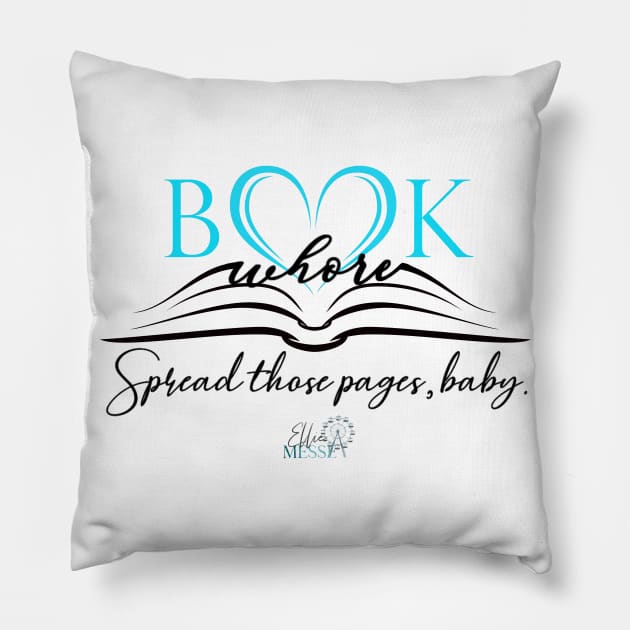 Book Whore - Light Pillow by EllieMesseMerch