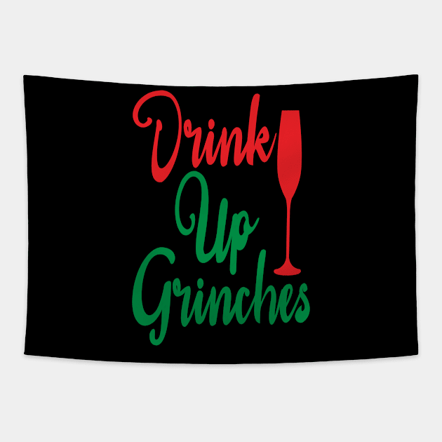 Drink up Grinches - Christmas Gift Idea Tapestry by Designerabhijit