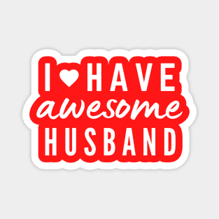 I have awesome Hunsand positive quote Magnet