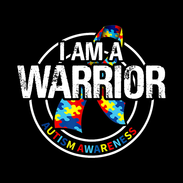 I am a Warrior Autism Awareness T Shirt Autism Best Gift by craiglimu