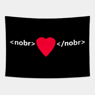 Nobreak My Heart Tapestry