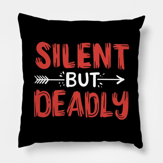 Silent But Deadly Pillow by maxcode