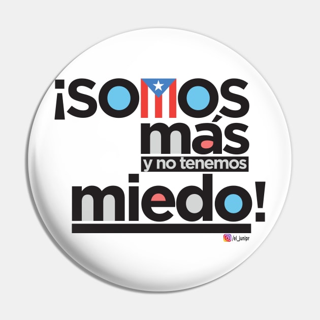 ¡Somos más y no tenemos miedo! Pin by eljunipr13