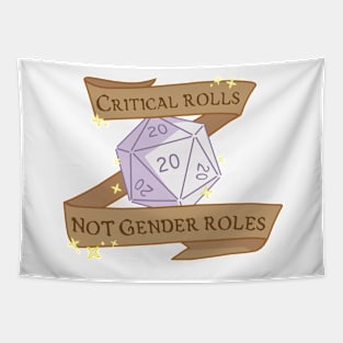 critical rolls not gender roles Tapestry