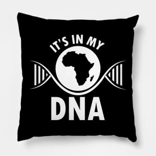 It's in my DNA, Black History, DNA, Fingerprint, African Pillow