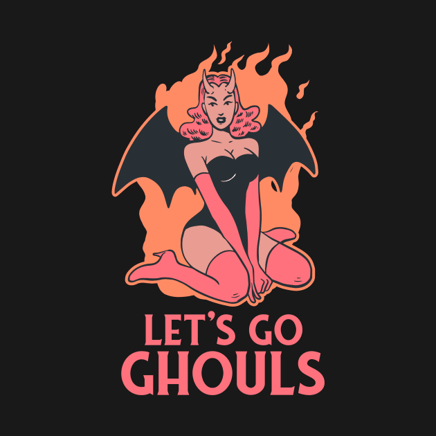 Let's Go Ghouls // Vintage Sexy Devil Woman Funny Halloween by SLAG_Creative